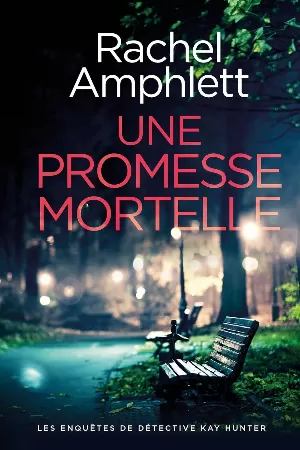 Rachel Amphlett – Une promesse mortelle